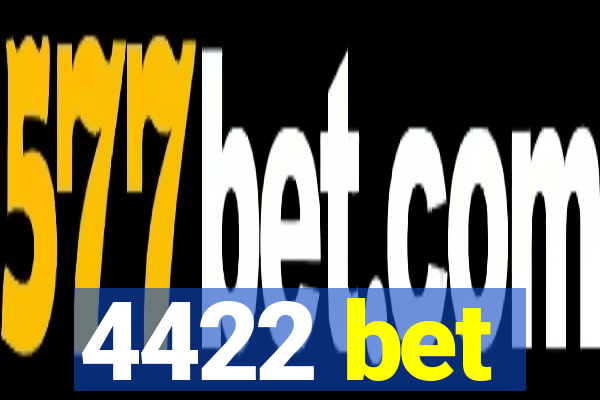 4422 bet